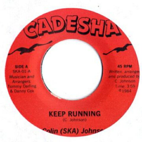 【新品】米7” Colin Ska Johnson Keep Running / Dub SKA01 Cadesha /00039 【新品】米7” Colin Ska Johnson Keep Running / Dub SKA01 Cadesha /00039