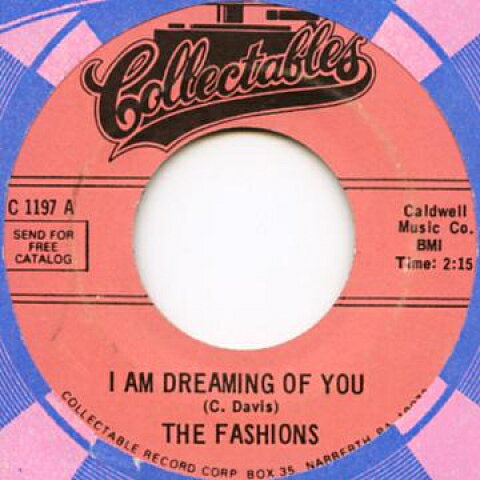 米7” Fashions I Am Dreaming Of You / Lonesome Road C1197 Collectables /00048