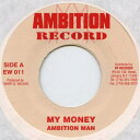 【新品】米7” Ambition Man My Money EW011 Ambition Records /00050