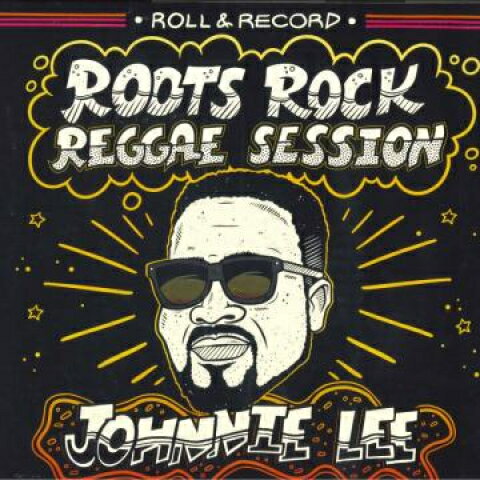 【新品】仏12” Johnnie Lee / Ranking Joe Roots Rock Reggae Session; Roots Dub Reggae Session RAR011 Roll & Record /00218 【新品】仏12” Johnnie Lee / Ranking Joe Roots Rock Reggae Session; Roots Dub Reggae Session RAR011 Roll & Record /00218