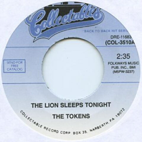米7” Tokens Lion Sleeps Tonight / Tongiht I Fell In Love COL35107 Collectables /00050