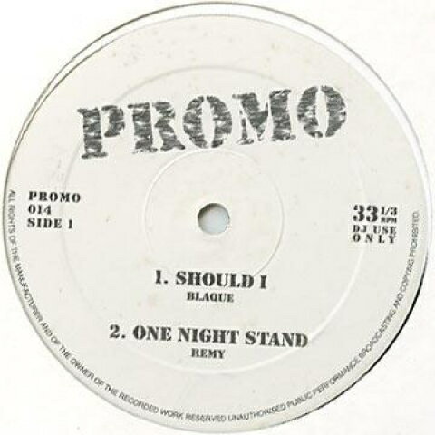 【新品】米12” Blaque; Remy / Sharissa; Monte Should I; One Night Stand / Issues; You Must Have B PROMO014 Promo /00201