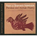 【新品】米CD Various From a Shamans Notebook Primitive Notebook Primitiv FW09802 Folk...