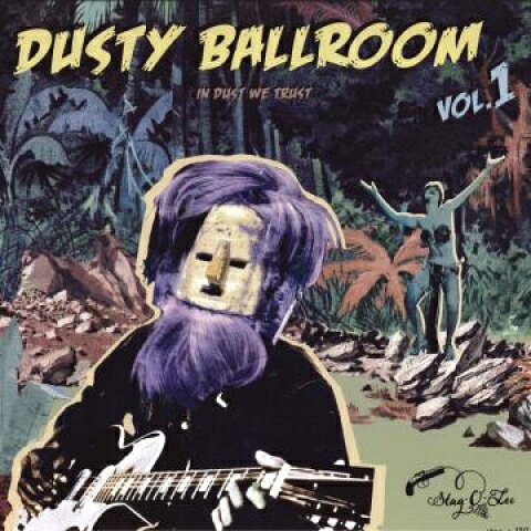 Artist Name: B - 【新品】欧LP Various Dusty Ballroom Vol. 1 - In Dust We Trust STAGO120 Stag O Lee /00216