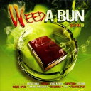 【新品】英CD Various Weed A Bun Volume 1 CRCD3149 Charm /00108