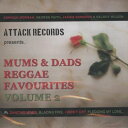 【新品】英CD Various Mums & Dads Reggae Favourites Volume 2 ATTCD029 Attack /00108