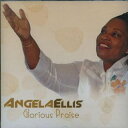 【新品】英CD Angela Ellis Glorious Praise DEZELLCD1 Wam /00108