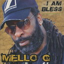 【新品】加CD Mello G I Am Bless HRCD20101 House Of Reggae CA /00095