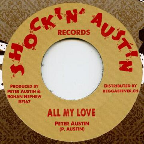쥳ɥƥ ŷԾŹ㤨֡ڿʡ۲7 Peter Austin All My Love RF167 Shockin Austin/Regga /00048פβǤʤ2,178ߤˤʤޤ