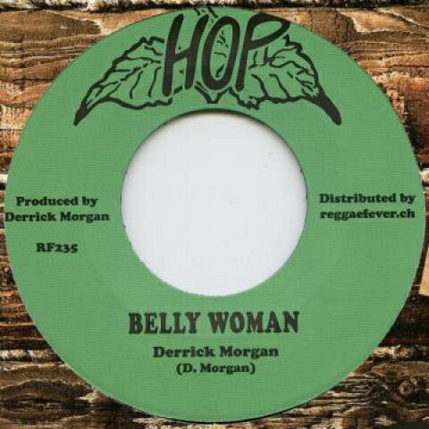【新品】欧7” Derrick Morgan / Pauline Morga Belly Woman / Please Stay RF235 Hop/Regga...