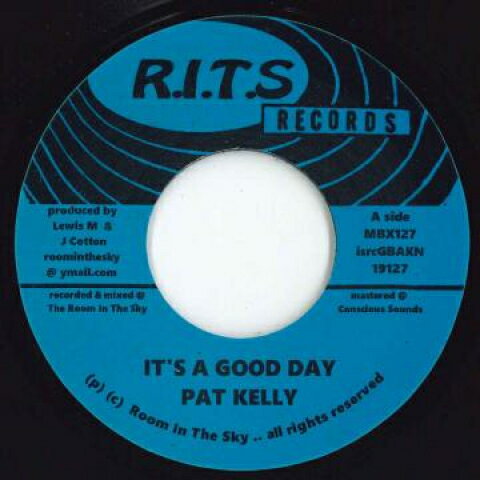 【新品】英7” Pat Kelly Its A Good Day / Version MBX127 Room In The Sky /00048 【新品】英7” Pat Kelly Its A Good Day / Version MBX127 Room In The Sky /00048