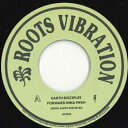 【新品】欧7” Earth Disciples Forward Inna Iwah / Forward Inna Dub ROOTS29 Roots Vibra...