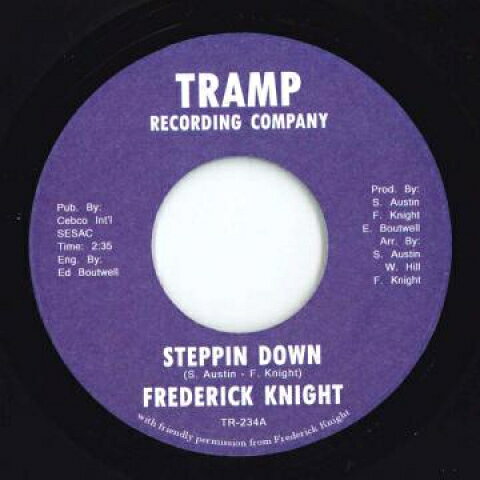 欧7” Frederick Knight Steppin Down / Heart Complication TR234 Tramp /00048