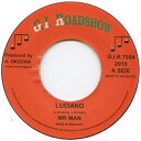 【新品】英7” Luciano / Mafia & Fluxy Mr Man / Lock The Gate Version GIR7004 G.I. Roadshow /00049