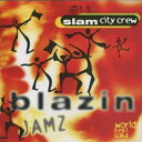 【新品】英CD Slam City Crew Blazin Jamz SC003 Slam City /00095