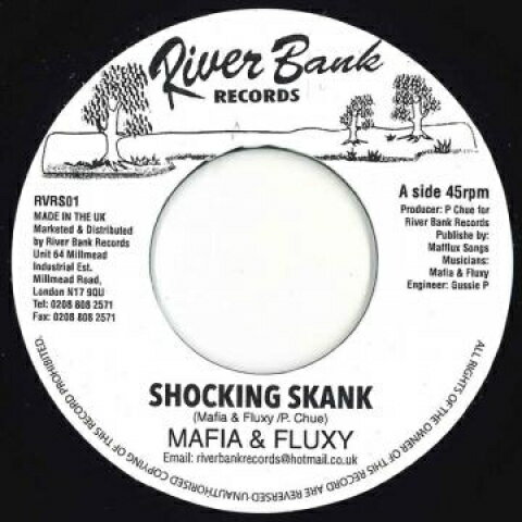 英7” Mafia &amp; Fluxy Shocking Skank / Shocking Skank Mix 2 RVRS01 River Bank /00048