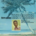【新品】英CD Ken Parker Here Comes Ken Parker DBCD094 Doctor Bird /00100