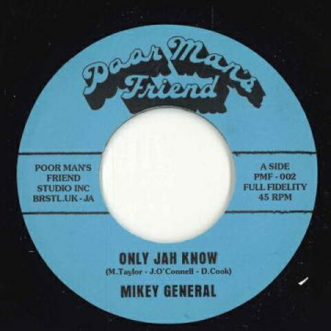 【新品】英7” Mikey General / Prince Alla Only Jah Know / Born To Be Free PMF002 Poor Mans Friend /00060
