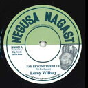 【新品】英7” Leroy Willacy / Big Youth Far Beyond The Blue / Things In Light NN001 Ne...