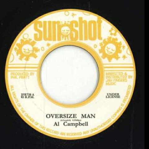 【新品】英7” Al Campbell Oversize Man / Version JFR738 Sun Shot /00048 【新品】英7” Al Campbell Oversize Man / Version JFR738 Sun Shot /00048