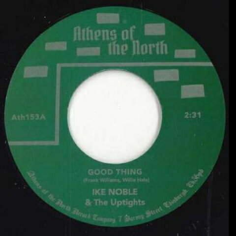 楽天レコードシティ 楽天市場店【新品】英7” Ike Noble & The Uptights Good Thing / Look A Little Higher ATH153 Athens Of The North /00048