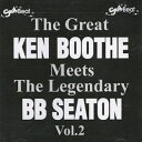 【新品】英CD Ken Boothe Meets BB Seaton & The Legendary BB Seaton Volume 2 RICD004 So...