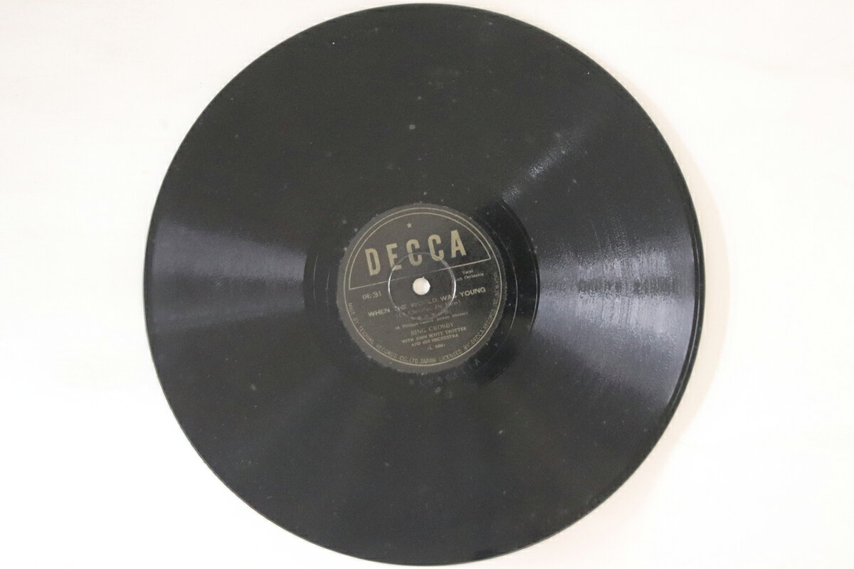 78RPM/SP Bing Crosby When The World Was Young / Domino DE31 DECCA /00500