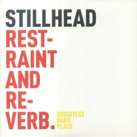 【新品】英2LP Stillhead Restraint And Reverb (2LP) BDP020 Brightest Dark Place /00557
