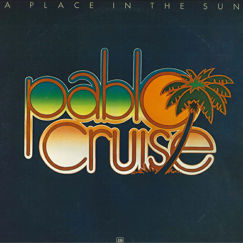 Artist Name: K - 【中古】LP Pablo Cruise A Place In The Sun AMP6013 A&M /00260