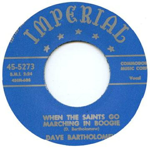 【新品】英7” Dave Bartholomew / Hawks When The Saints Go Marching In Boogie / I Yi IMPERIAL5292 Imperial /00050
