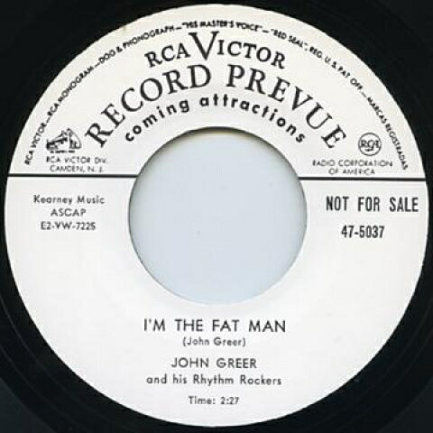 【新品】英7” John Greer Im That Fat Man / Strong Red Whiskey RCA475037 RCA Victor /00048