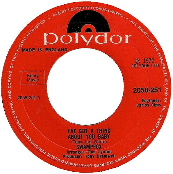 7” Swampfox Ive Got A Thing About You Baby 2058251 Polydor /00080
