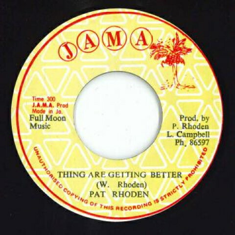 【新品】ジャマイカ7” Pat Rhoden / Earth People Thing Are Getting Better / Three Oclock Rock none Jama /00048