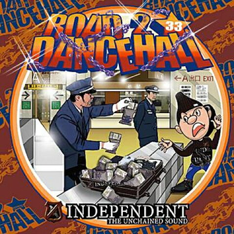 Artist Name: D - 【新品】MIX CD Independent Sound Road To Dancehall #33 INDE033 Independent Sound JP /00048