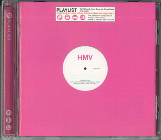 CD Various Playlist Hmv Brand-ner Sounds Showcase HPL0001 HMV /00110