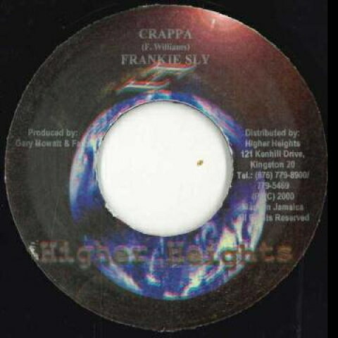 【新品】ジャマイカ7” Frankie Sly / Getti Crappa / Grappa none Higher Heights /00048
