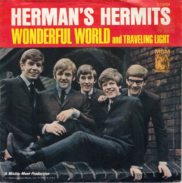 【中古】7” Hermans Hermits Wonderful World / Traveling Light K13354 MGM Records /00080