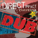 【新品】CD Prosperity + Dub Prosperity DIR10101011 Direct Impact JPN Japan /00156