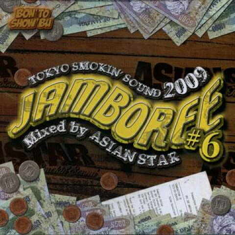 【新品】MIX CD Asian Star Jamboree Volume 6: Tokyo Smokin Sound 2009 JMB006 BonTo ShowBu JPN /00..