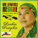 【新品】CD Rankin Pumpkin My Jamaica Reggae SYM201907 African Symbol Music /00048