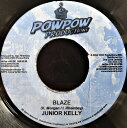 【中古】独7” Junior Kelly Blaze NONE Pow Pow Productions /00080