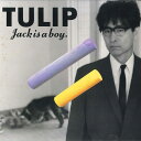 【中古】LP チューリップ Jack Is A Boy 28FB2048 FUN HOUSE /00260
