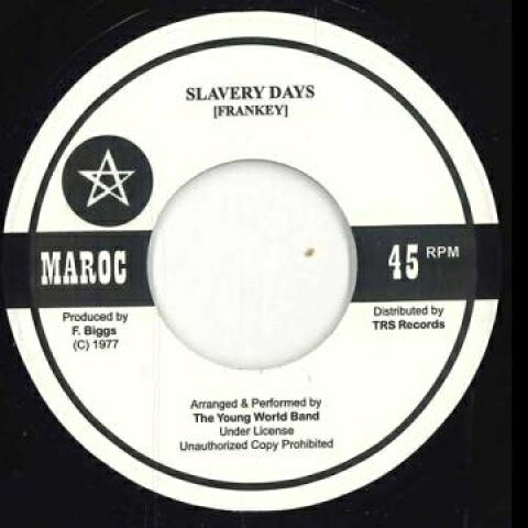 欧7” Frankey Slavery Days / Slavery Days (Version) TRSYWB1 Maroc EU /00048