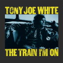 【新品】英LP Tony Joe White The Train Im On MOVLP3679 Music On Vinyl /00260