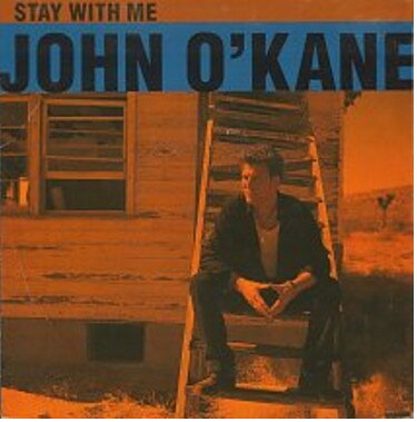 7” John OKane Stay With Me YR88 Circa /00080