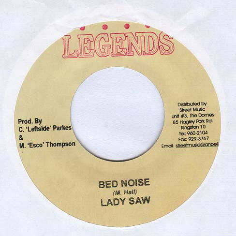 7” Lady Saw / Trevor Baby G James Bed Noise / Nuh Know Bout Badness NONE Legends /00080