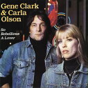 【中古】米CD Gene Clark & Carla Olson So Rebellious A Lover RE1992 Razor & Tie /00110