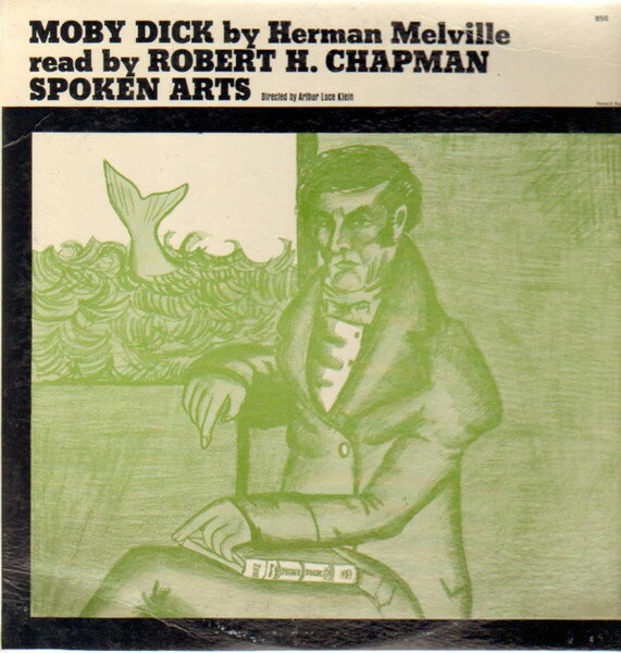 【中古】米LP Robert H. Chapman Herman Melville: Moby Dick Read By Robert H. Chapma SA850 SPOKEN ARTS /00260