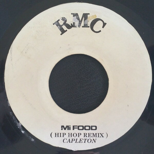 7” Capleton / SQJ Mi Food (Hip Hop Remix) / One Time Gal NONE RMC Records (2) /00080