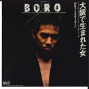 【中古】7” Boro Osaka de Umareta Onna tachi / Hey! Mister DCQ6002 CAMELLIA Japan Vin...